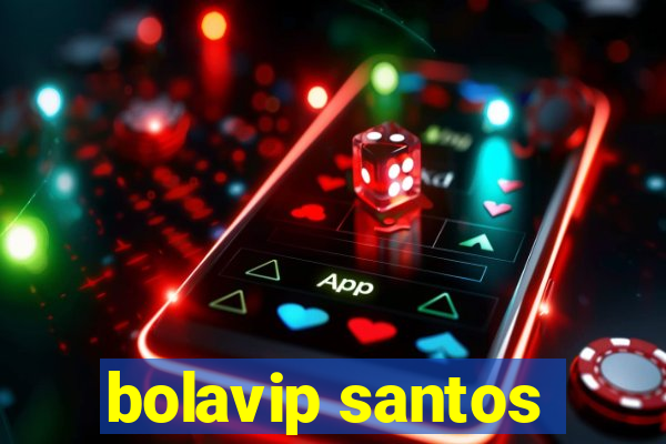 bolavip santos